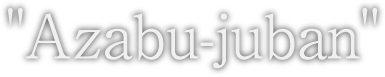 "Azabu-juban"