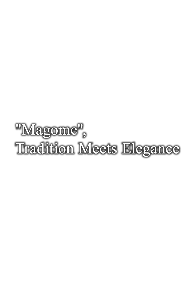 Magome, Tradition Meets Elegance